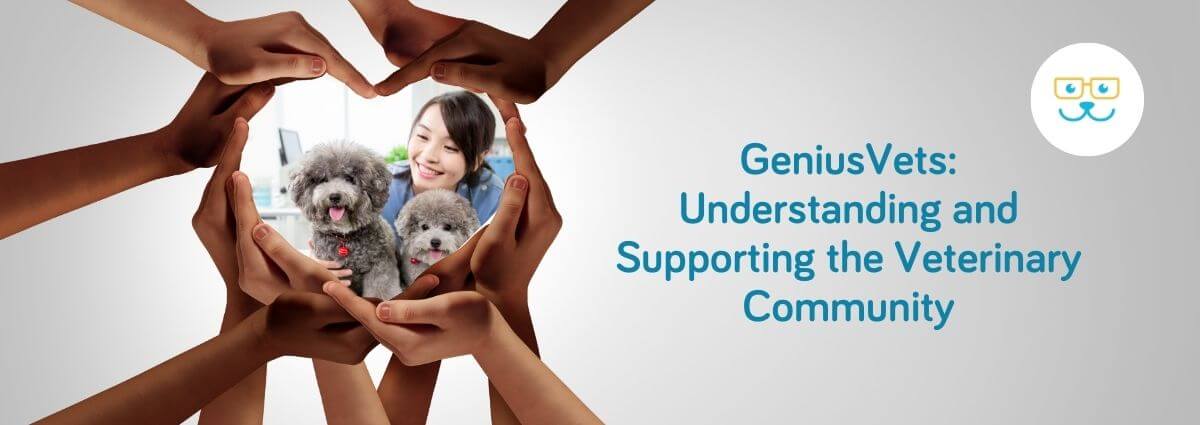 GeniusVets Supports the Veterinary Community.